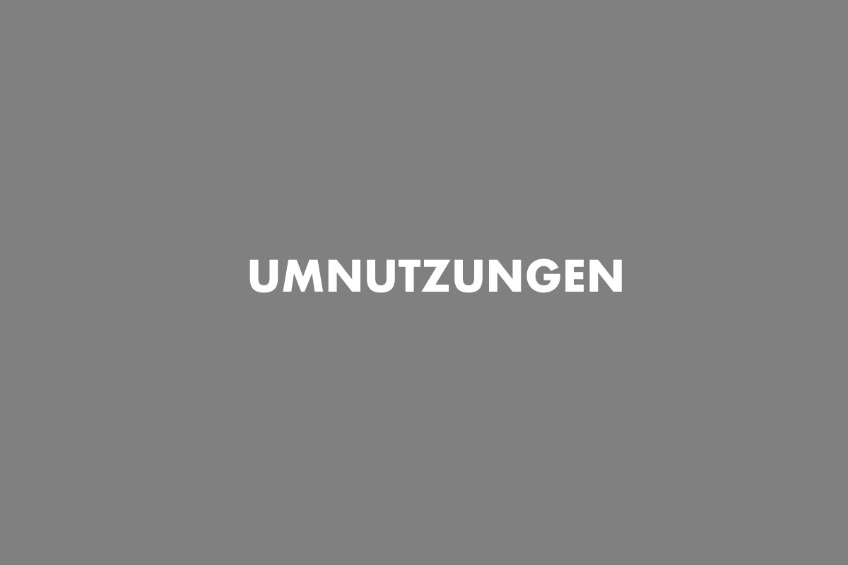 Umnutzungen